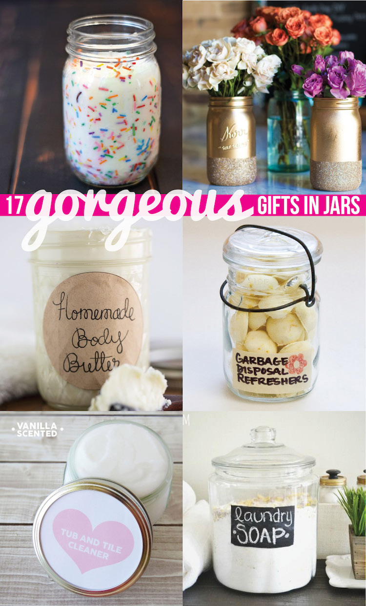 17 Gorgeous Gifts in Jars. Something for every season, every occasion, and every home!