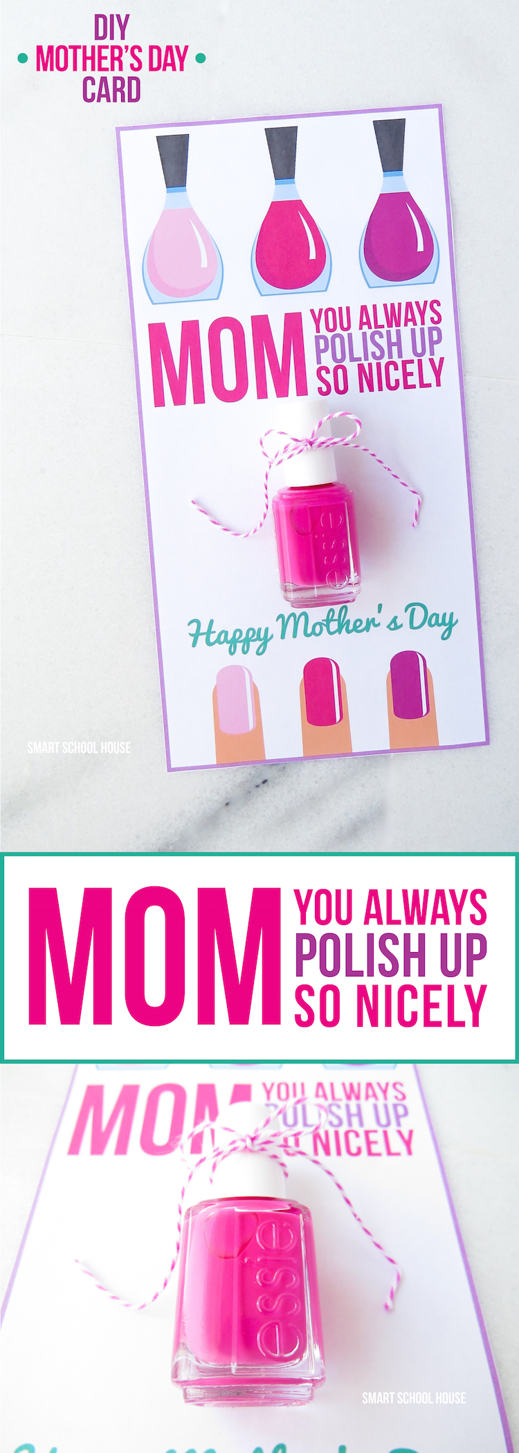 DIY Nail Polish Mother's Day Card. Mom, you always polish up so nicely! Download your free copy here --->