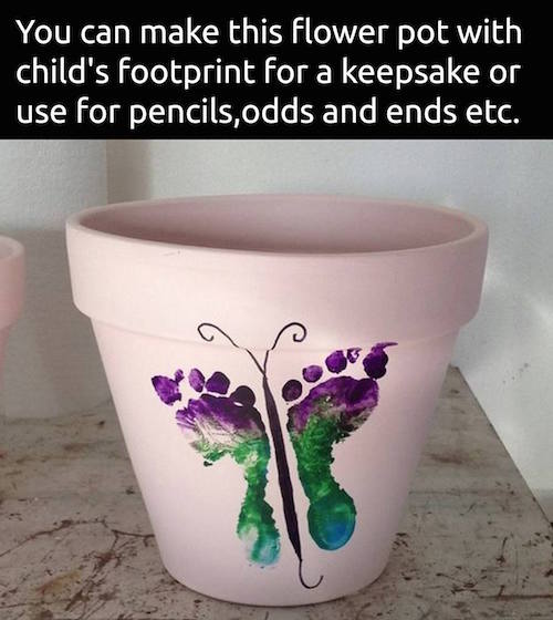 Make a footprint flower pot. So cute! 
