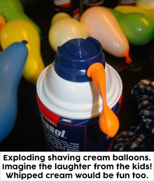 Water balloon fights are fun. Filling water balloons with shaving cream is even MORE fun! I think I'd try it with whipped cream too (yum!). 