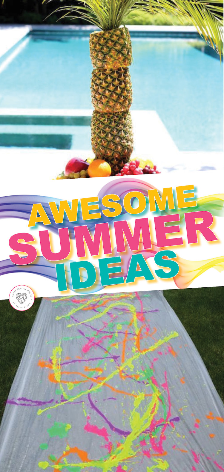 Awesome Summer Ideas, party hacks, and decorations! 