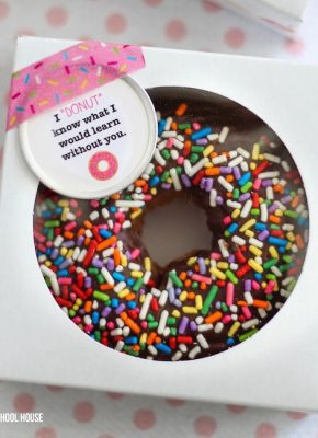 I "Donut" Know What I Would Learn Without You! 12 cheap, easy, cute & practical teacher appreciation gifts. Find the very best teacher appreciation gifts here! Teachers will love them.