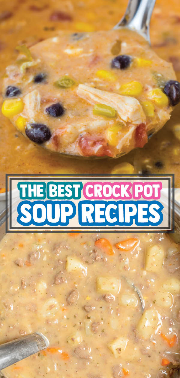 Crock Pot and Slow Cooker Soup Recipes! Easy dinner ideas made in a crock pot. 