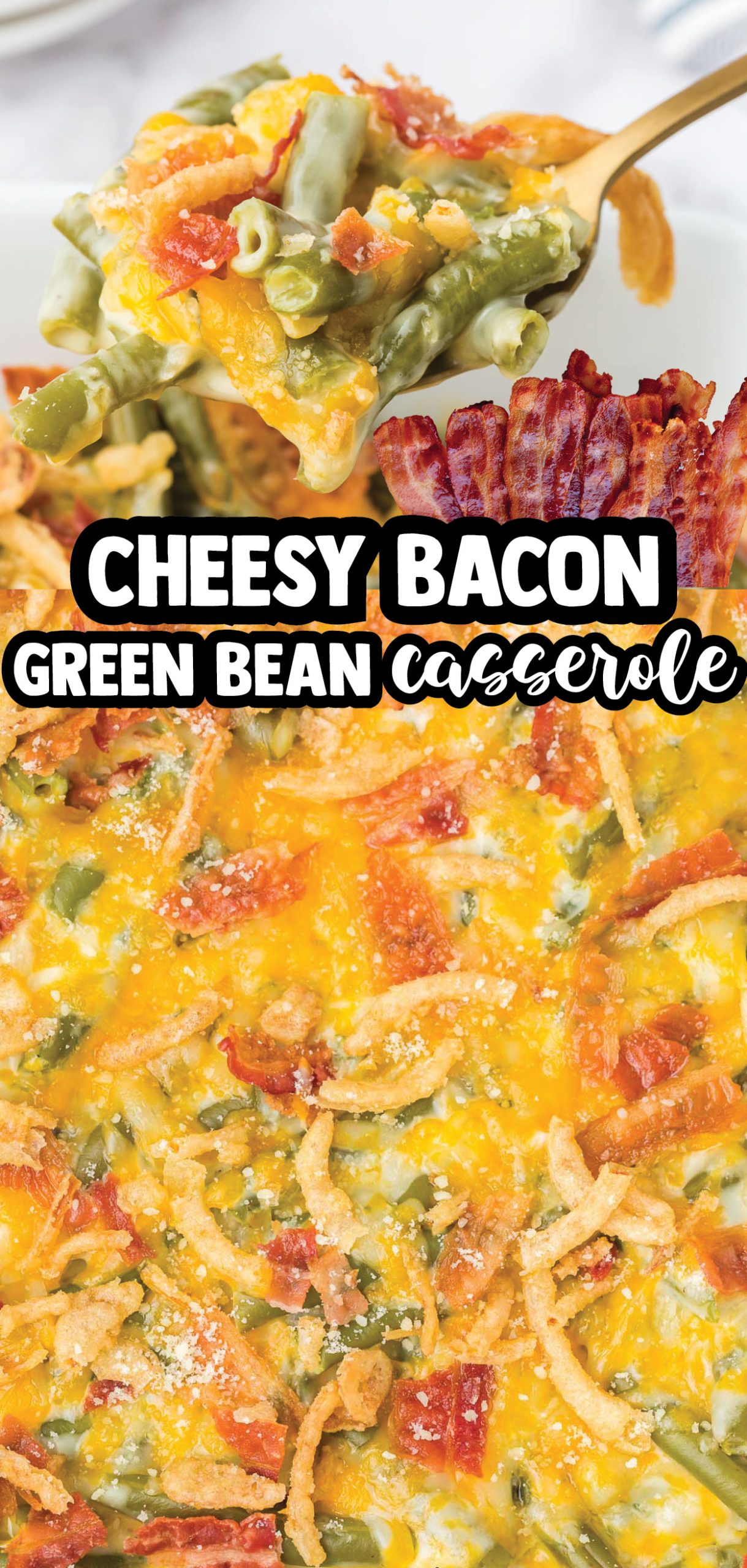 A creamy and Cheesy Green Bean Casserole with Bacon will be a hit on your holiday table!