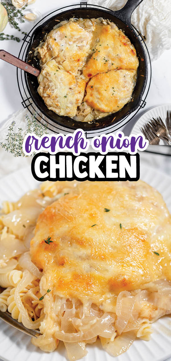 French Onion Chicken - Juicy chicken breast, melted butter, caramelized onions, and lots of gooey melted cheese!